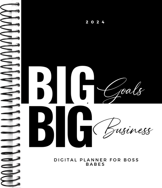 Big Goals, Big Business Digital Planner